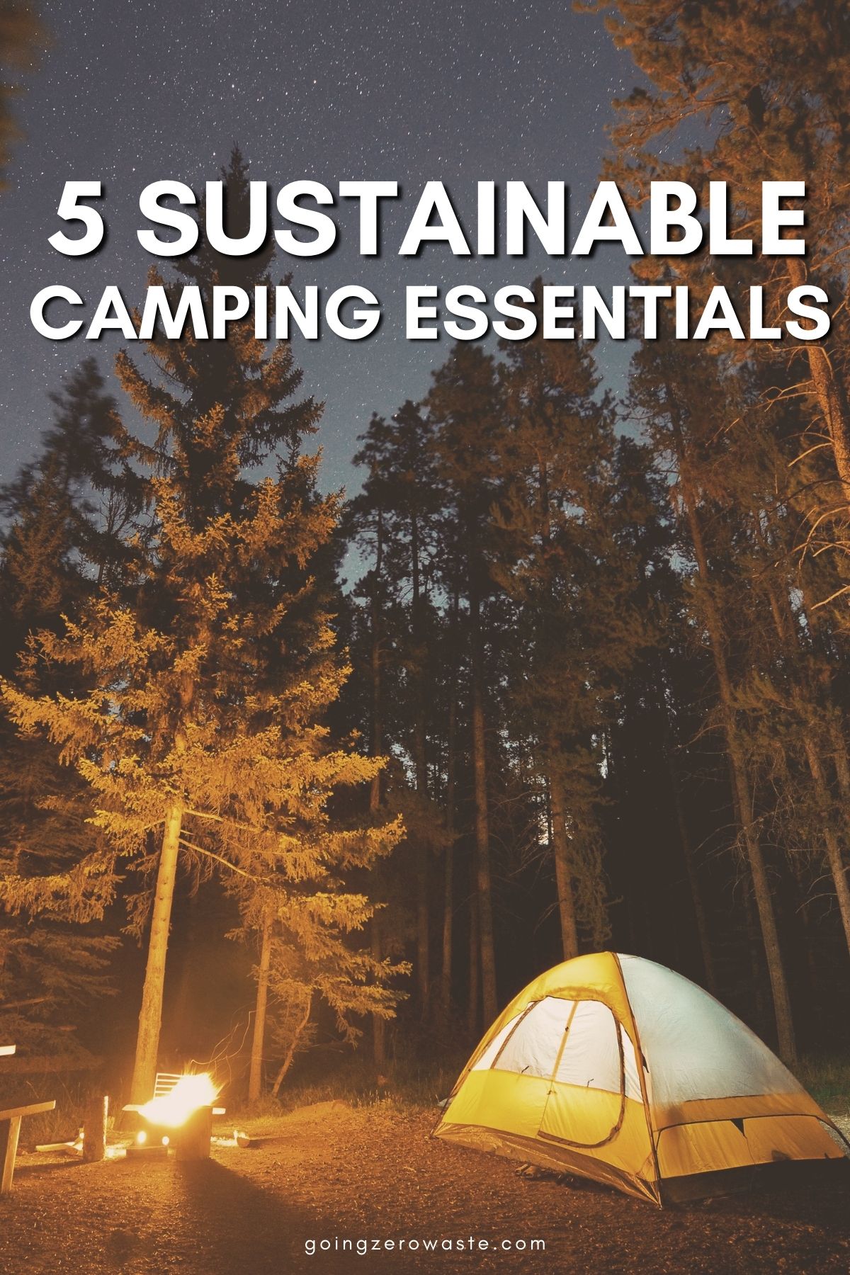 5 Sustainable Tenting Requirements For Your Subsequent Hike